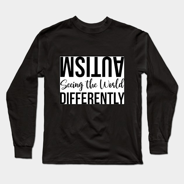 Autism Seeing the World Differently Long Sleeve T-Shirt by Wanderer Bat